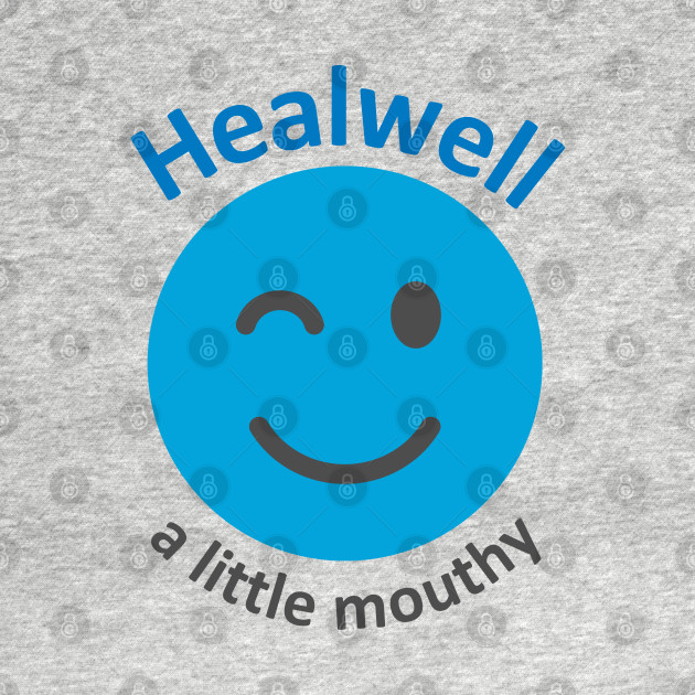 Healwell: a little mouthy by Healwell